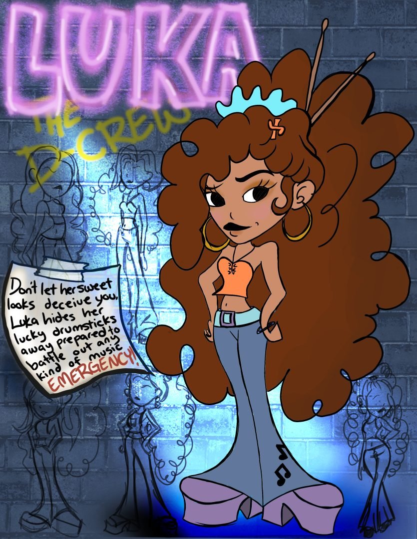 2D art by Gracie Romanchuk titled 'Luka The D-Crew', portraying a sweet cartoon young woman or teen with beautiful brown hair, hoop earrings, jeans, and a crop top. Luka is depicted hiding her magic drumsticks, ready to tackle any music emergency.